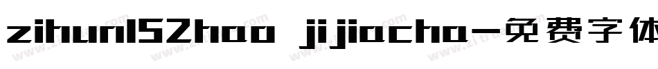 zihun152hao jijiacha字体转换